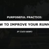 HOW TO IMPROVE YOUR RUNNING